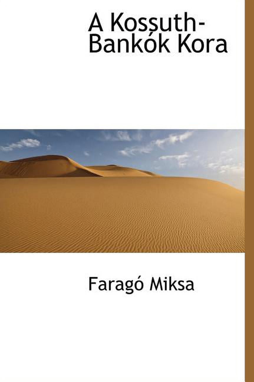 A Kossuth-Bank K Kora (Hardcover)