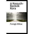 thumbnail image 1 of A Kossuth-Bank K Kora (Paperback), 1 of 1