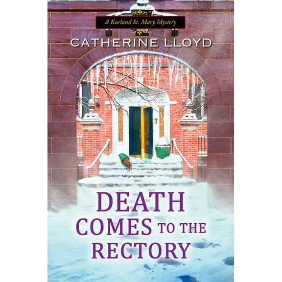 A Kurland St. Mary Mystery: Death Comes to the Rectory (Series #8) (Hardcover)