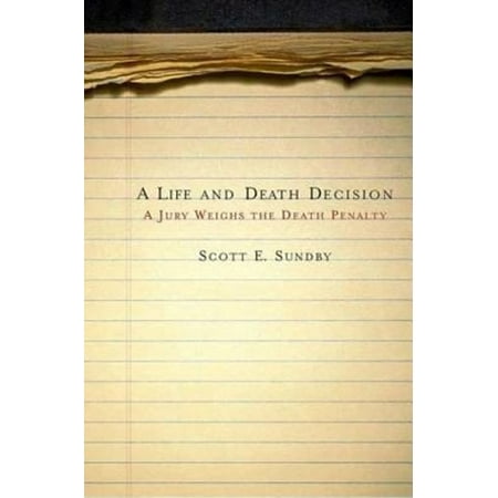 Pre-Owned A Life and Death Decision: A Jury Weighs the Death Penalty (Paperback) 0230600638 9780230600638