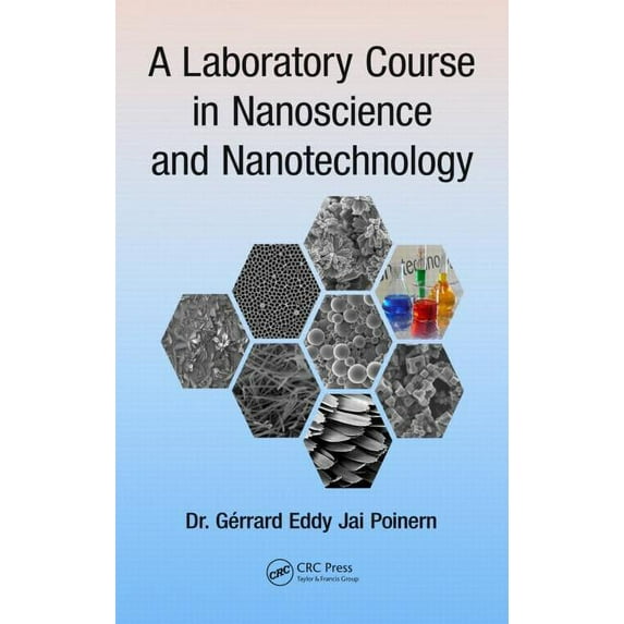 A Laboratory Course in Nanoscience and Nanotechnology, (Hardcover)