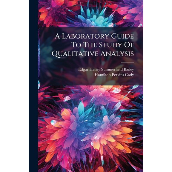 A Laboratory Guide To The Study Of Qualitative Analysis (Paperback)