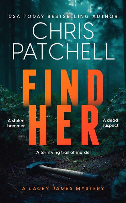 A Lacey James Find Her, Book 1, (Paperback)