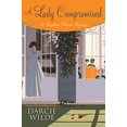thumbnail image 1 of Pre-Owned A Lady Compromised (Hardcover) 1496720873 9781496720870, 1 of 1