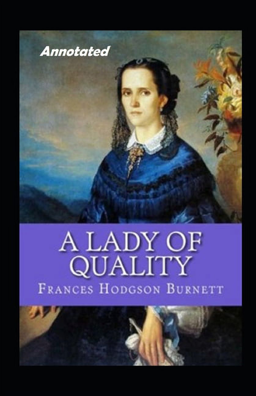 A Lady of Quality Annotated (Paperback)