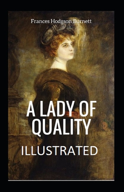 A Lady of Quality Illustrated (Paperback)