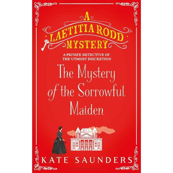 Laetitia Rodd Mystery The Mystery of the Sorrowful Maiden, Book 3, (Hardcover)