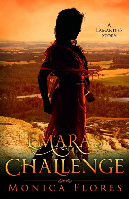 A Lamanite's Story Emara's Challenge, Book 2, (Paperback)