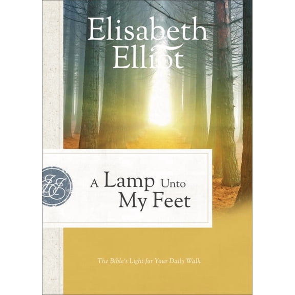A Lamp Unto My Feet: The Bible's Light for Your Daily Walk, (Paperback)