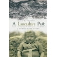 thumbnail image 1 of A Lancashire Past: A Family Love Story, 1 of 1