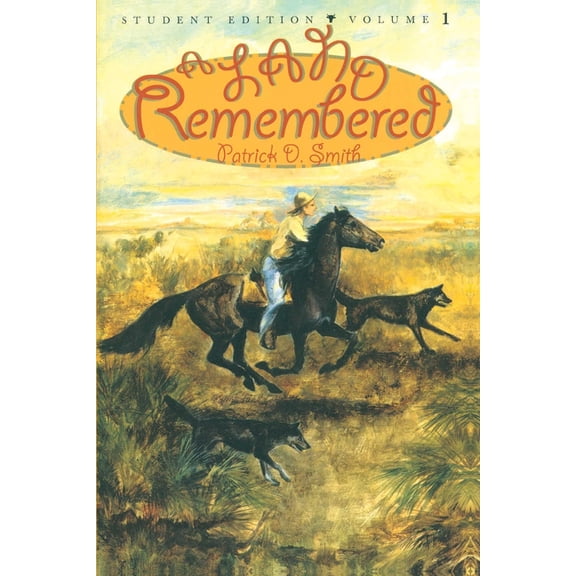 Land Remembered A Land Remembered: Student Edition Volume 1, Book 1, (Hardcover)