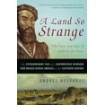 thumbnail image 1 of A Land So Strange: The Epic Journey of Cabeza de Vaca, (Paperback), 1 of 1