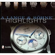 A. Lange & Söhne(r) Highlights (Hardcover)
