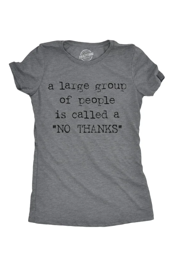 A Large Group Of People Is Called A No Thanks T Shirt Tee Unisex S-5XL Hot Trending Shirt, Vintage Birthday Gift