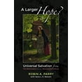 thumbnail image 1 of A Larger Hope?, Volume 2 -- Robin A. Parry, 1 of 1