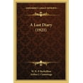 thumbnail image 1 of A Last Diary (1921) (Paperback), 1 of 1