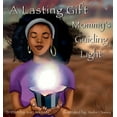 thumbnail image 1 of A Lasting Gift: Mommy's Guiding Light, (Hardcover), 1 of 1