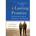 thumbnail image 1 of A Lasting Promise: The Christian Guide to Fighting for Your Marriage, New and Revised Edition, (Paperback), 1 of 1