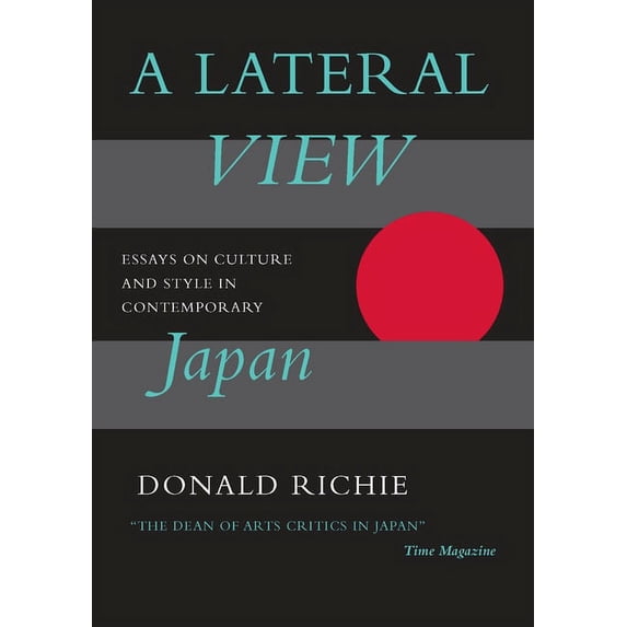 A Lateral View: Essays on Culture and Style in Contemporary Japan, (Paperback)