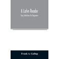 thumbnail image 1 of A Latin reader; easy selections for beginners, (Paperback), 1 of 1