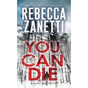 A Laurel Snow Thriller You Can Die, Paperback