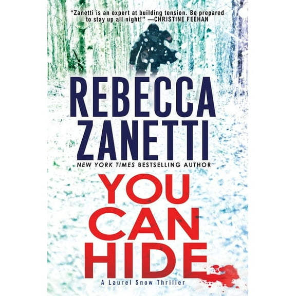 A Laurel Snow Thriller You Can Hide: A Riveting New Thriller, (Paperback)