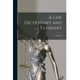 thumbnail image 1 of A Law Dictionary and Glossary; Volume II (Paperback), 1 of 3
