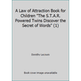 thumbnail image 1 of Pre-Owned A Law of Attraction Book for Children The S.T.A.R. Powered Twins Discover the Secret of Words (1) (Hardcover) 1601310633 9781601310637, 1 of 1