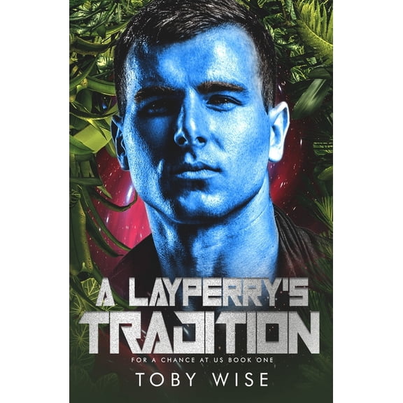 For a Chance at Us A Layperry's Tradition, Book 1, (Paperback)