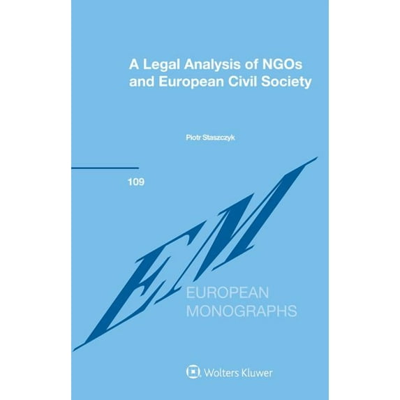 A Legal Analysis of NGOs and European Civil Society, (Hardcover)