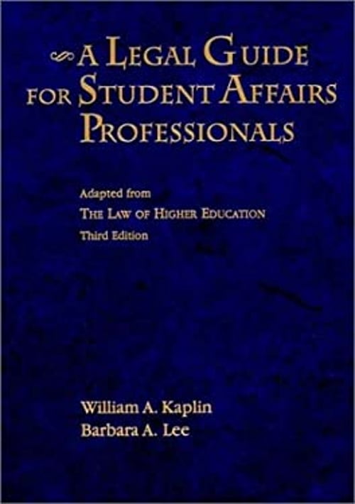 Pre-Owned A Legal Guide for Student Affairs Professionals: Adapted from ...