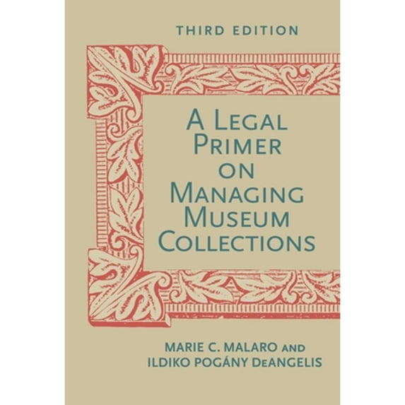 Pre-Owned A Legal Primer on Managing Museum Collections (Paperback) 1588343227 9781588343222