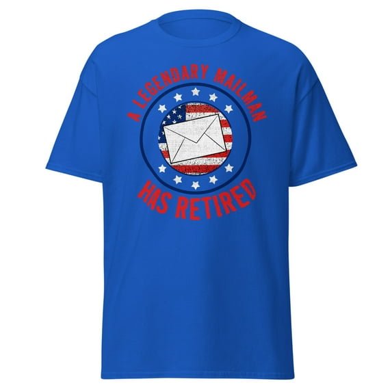 A Legendary Mailman Has Retired USA Flag Postal Worker Tee (Royal, S)