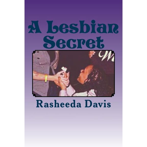A Lesbian Secret: A Lesbian Secret Is Based on a Girl Named Sydney Keeping Her Lesbian Sexuality to Herself. She Tries to Keep a Secret