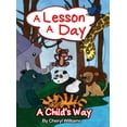 thumbnail image 1 of A Lesson a Day: A Child's Way, (Hardcover), 1 of 1