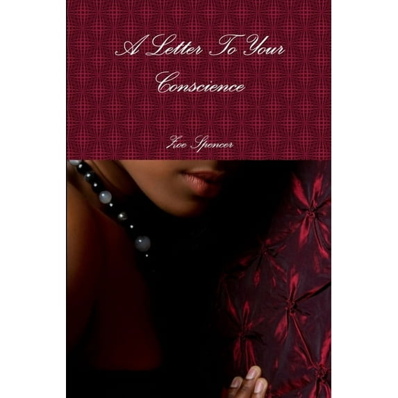 A Letter To Your Conscience, (Paperback)