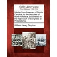 thumbnail image 1 of A Letter from Freeman of South-Carolina, to the Deputies of North-America, Assembled in the High Court of Congress at Philadelphia. (Paperback), 1 of 1