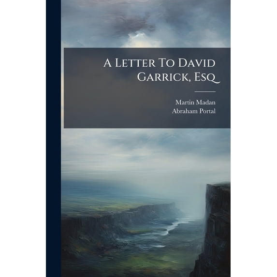 A Letter To David Garrick, Esq (Paperback)