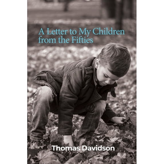 A Letter to My Children from the Fifties (Paperback)