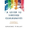 thumbnail image 1 of A Letter to Stressed Communities: Inverted Values in Inverted Parallelisms, (Paperback), 1 of 1