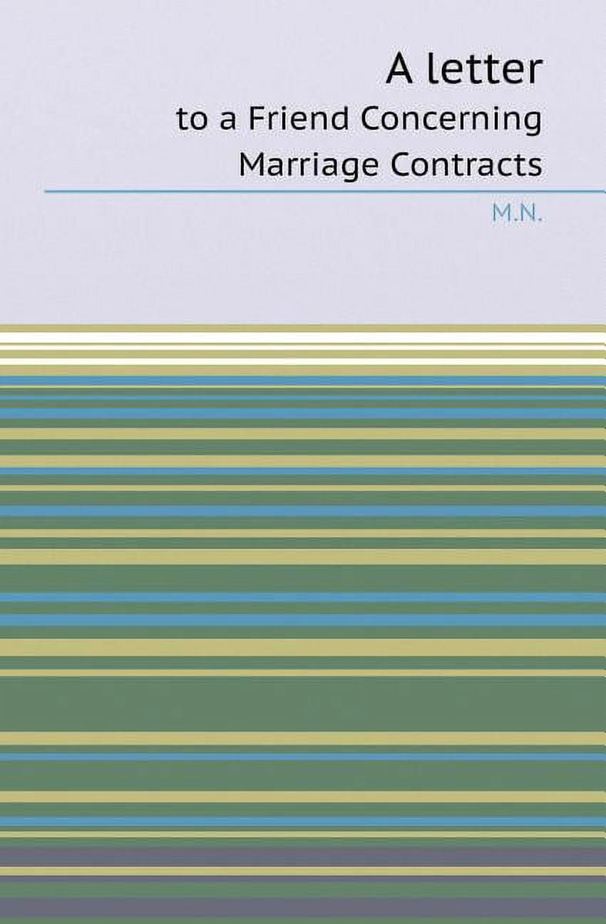 A Letter to a Friend Concerning Marriage Contracts (Paperback)