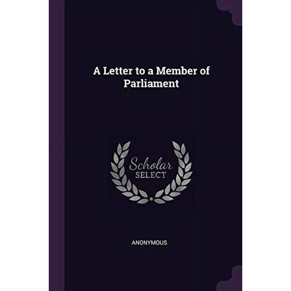 A Letter to a Member of Parliament (Paperback)