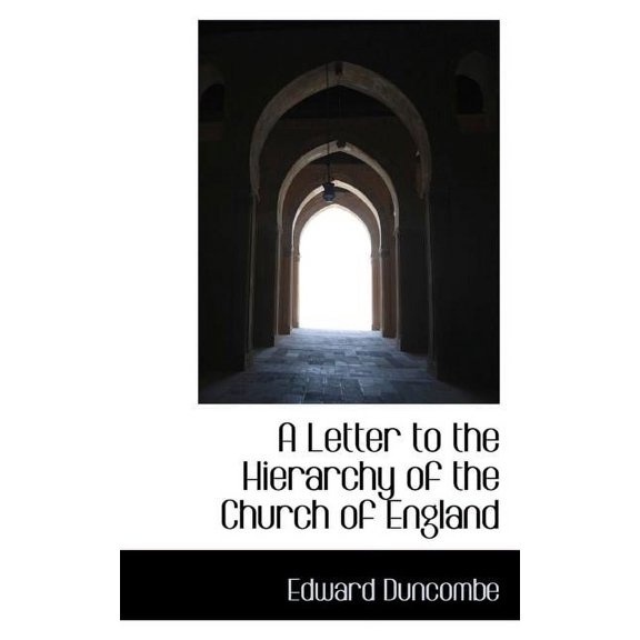 A Letter to the Hierarchy of the Church of England (Paperback)