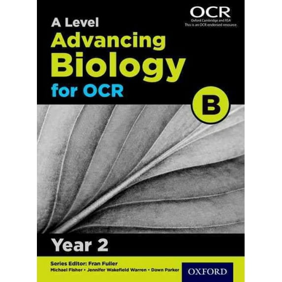 A Level Advancing Biology for OCR Year 2 Student Book (OCR B) (Paperback)