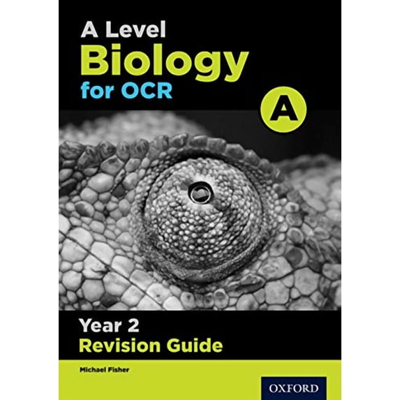 A Level Biology For Ocr A Year 2 Revision Guide