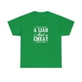 thumbnail image 1 of A Liar And A Cheat Shirt, Funny Cheater Tee, Rude Cheating Gift - ID: 1432, 1 of 7