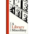 thumbnail image 1 of A Library Miscellany (Hardcover), 1 of 2