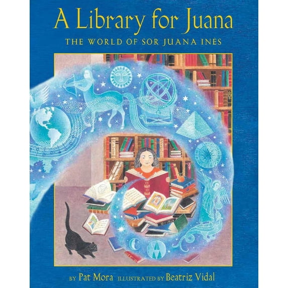 A Library for Juana: The World of Sor Juana Inés, (Paperback)