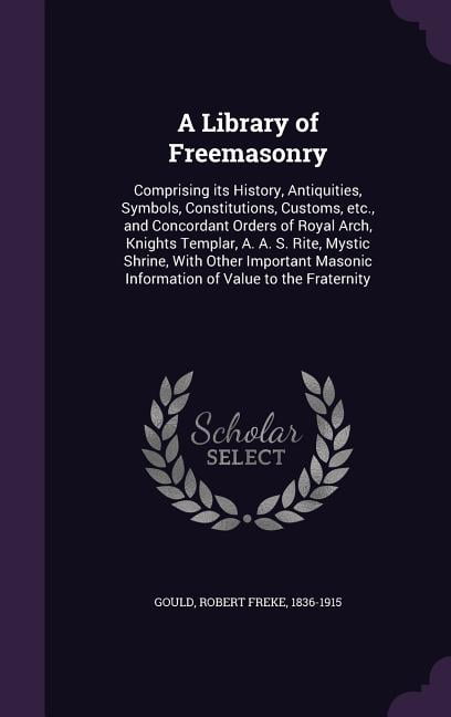 A Library of Freemasonry (Hardcover)