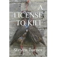 thumbnail image 1 of A License To Kill (Paperback), 1 of 1